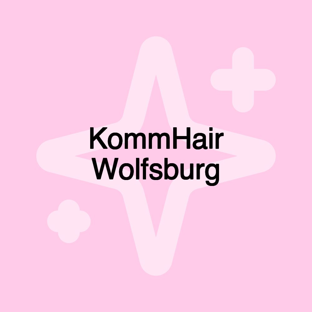 KommHair Wolfsburg