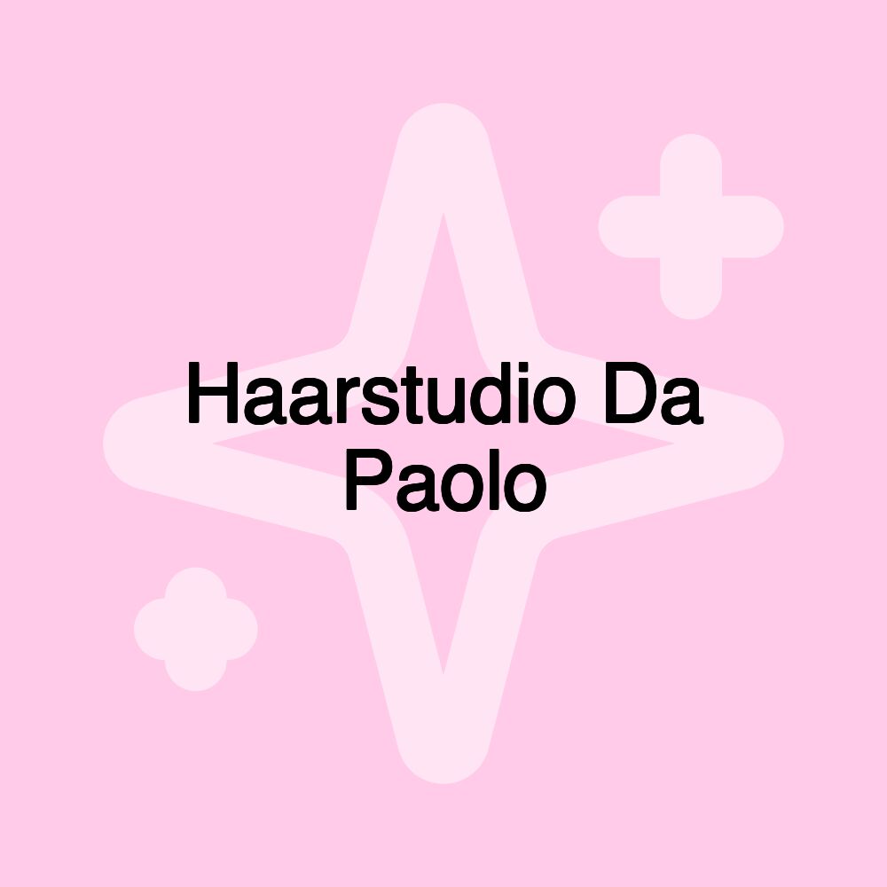 Haarstudio Da Paolo