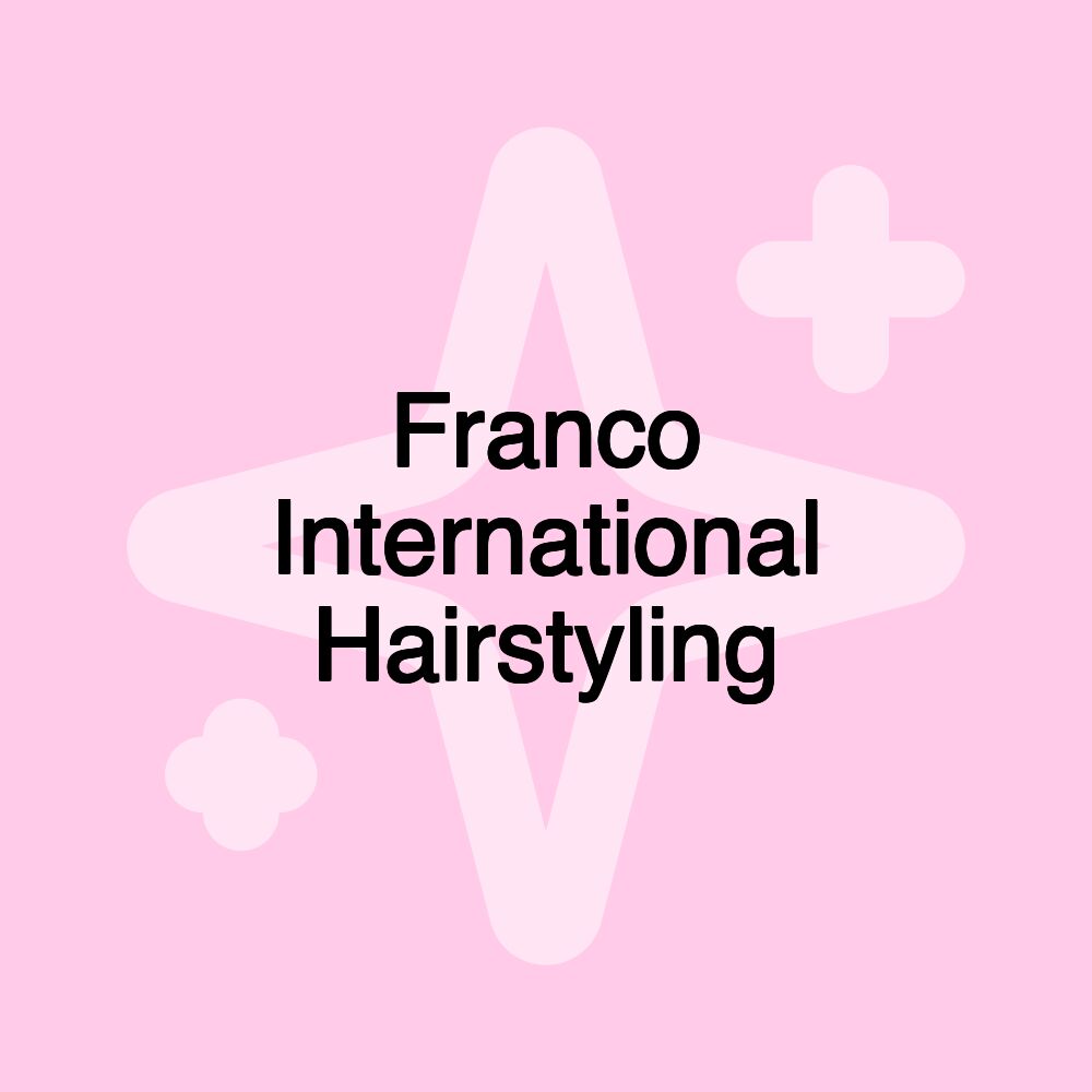 Franco International Hairstyling