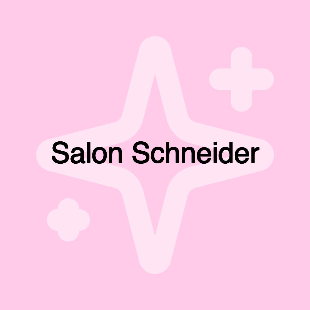 Salon Schneider