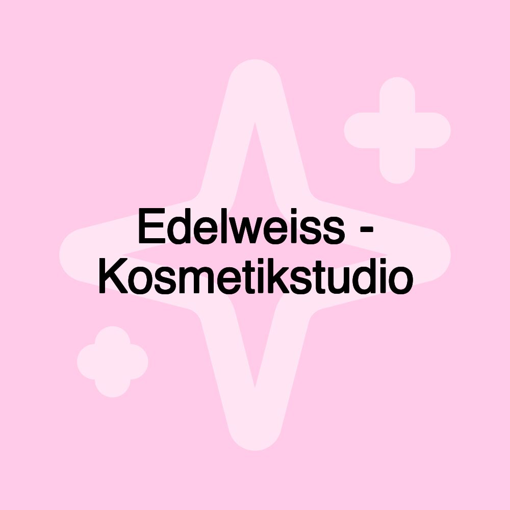 Edelweiss - Kosmetikstudio