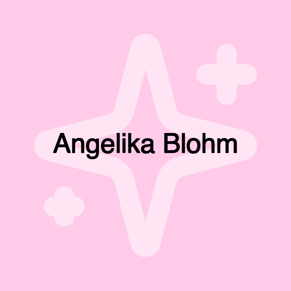 Angelika Blohm