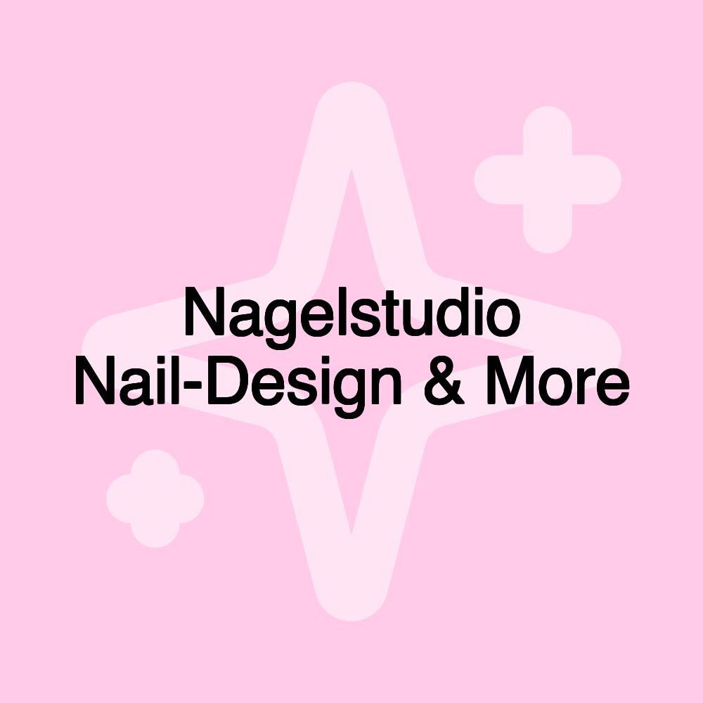 Nagelstudio Nail-Design & More