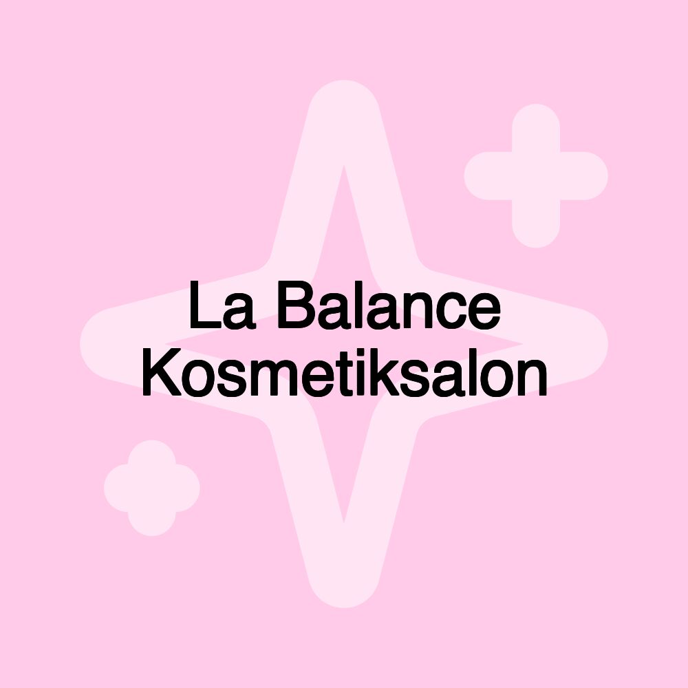 La Balance Kosmetiksalon