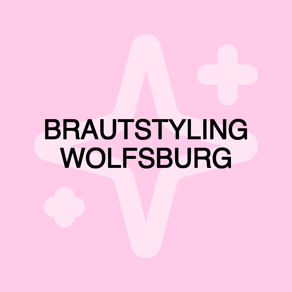 BRAUTSTYLING WOLFSBURG