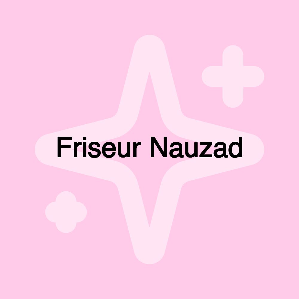 Friseur Nauzad