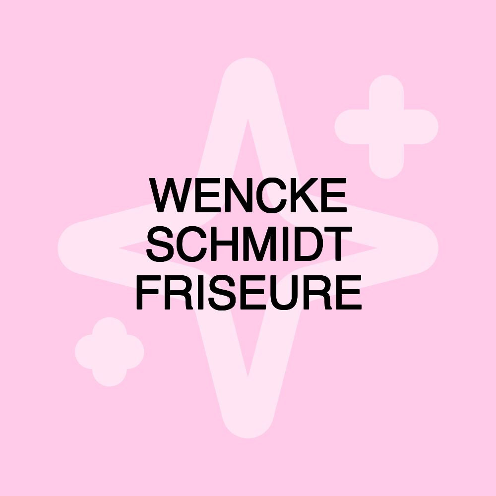 WENCKE SCHMIDT FRISEURE