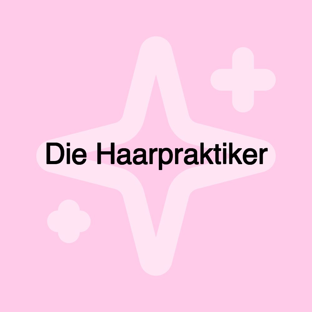 Die Haarpraktiker