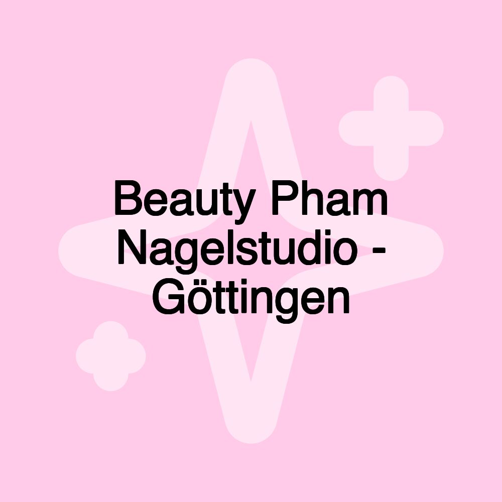 Beauty Pham Nagelstudio - Göttingen