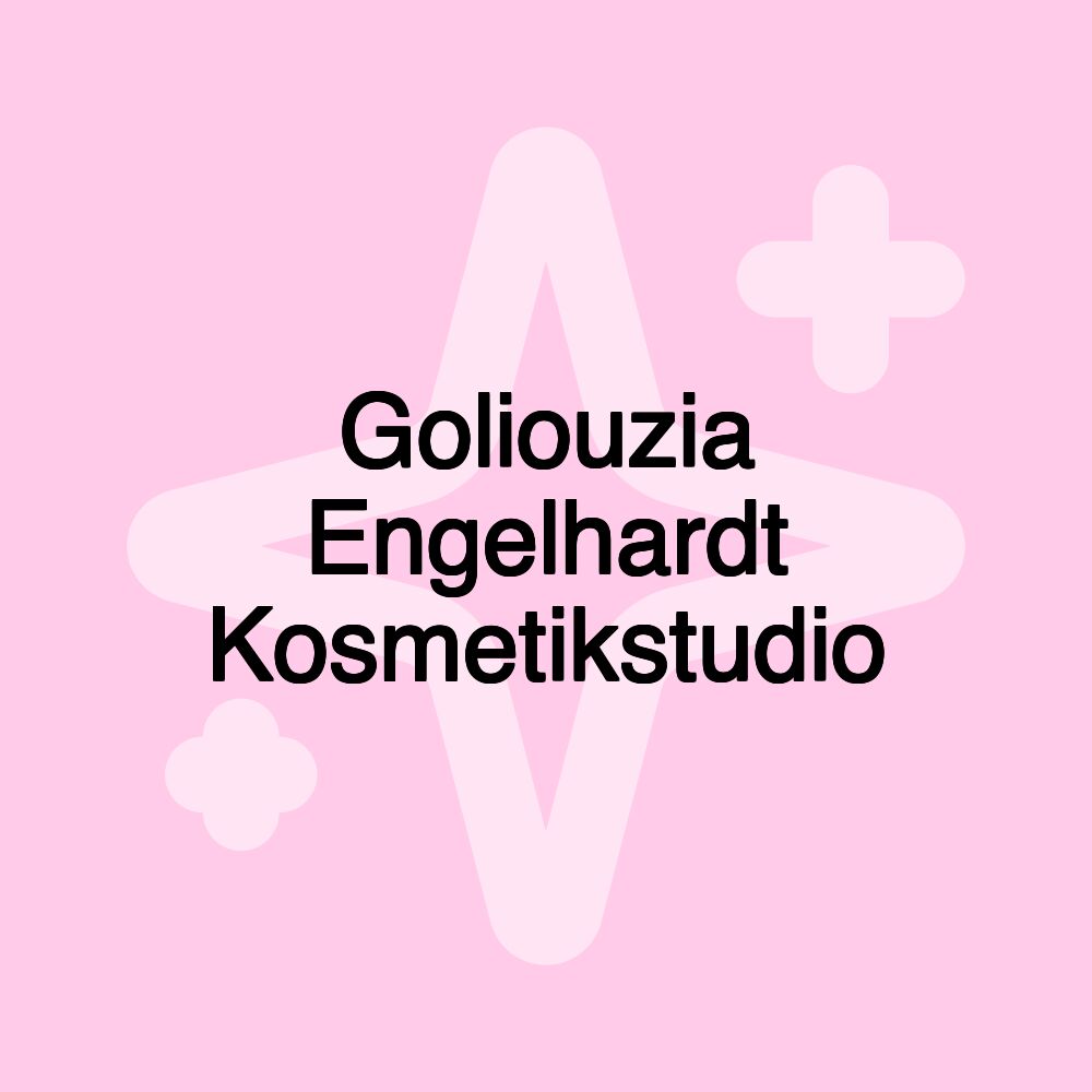 Goliouzia Engelhardt Kosmetikstudio