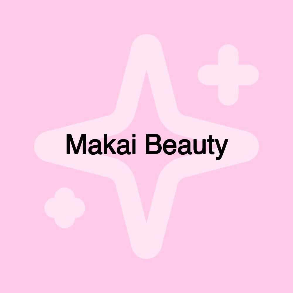 Makai Beauty