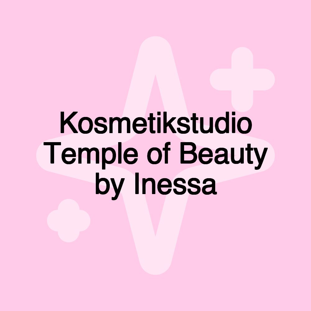 Kosmetikstudio Temple of Beauty by Inessa