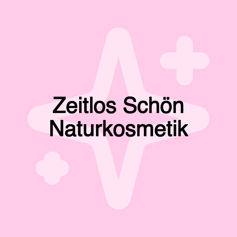 Zeitlos Schön Naturkosmetik