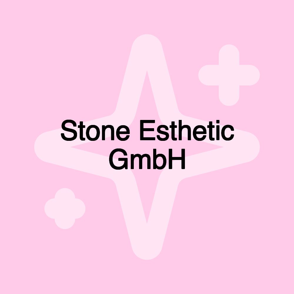 Stone Esthetic GmbH