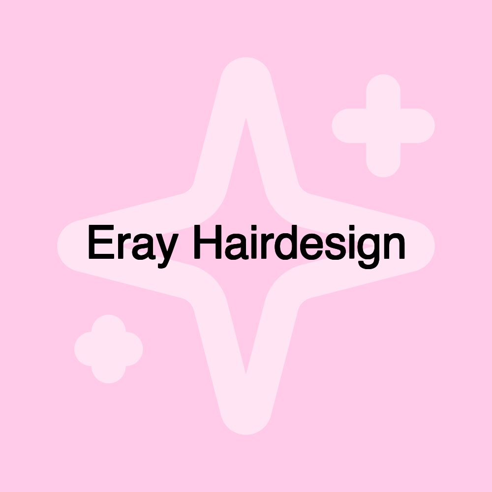 Eray Hairdesign