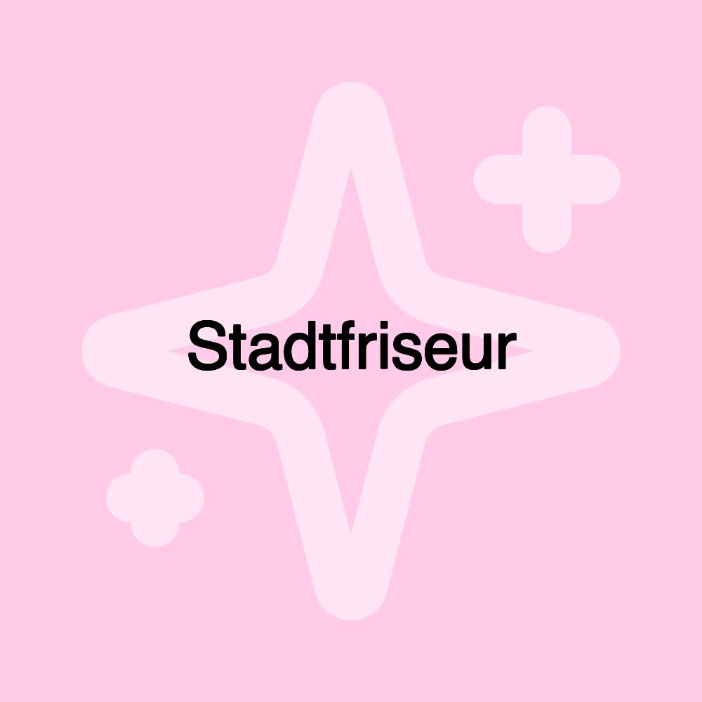 Stadtfriseur