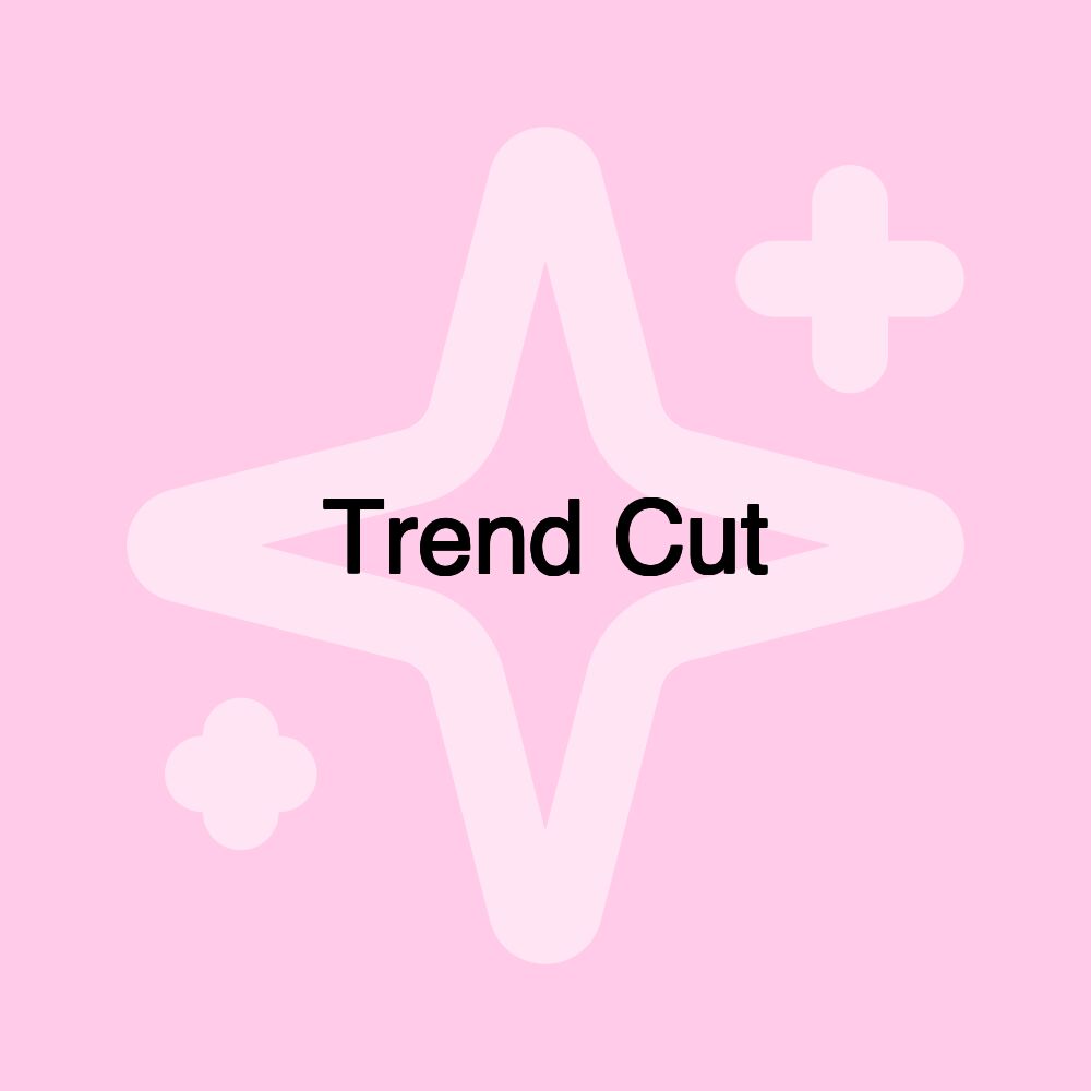 Trend Cut