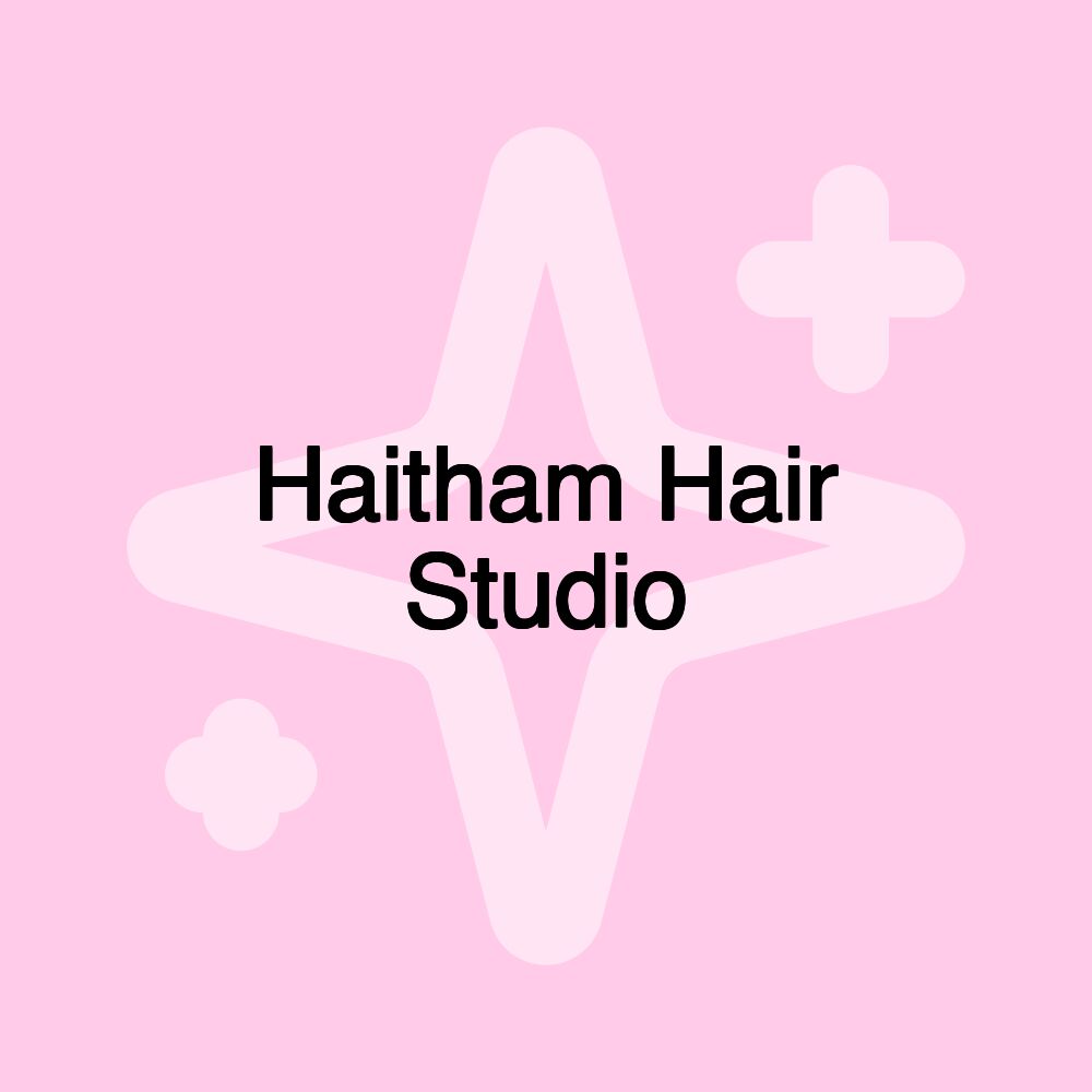 Haitham Hair Studio