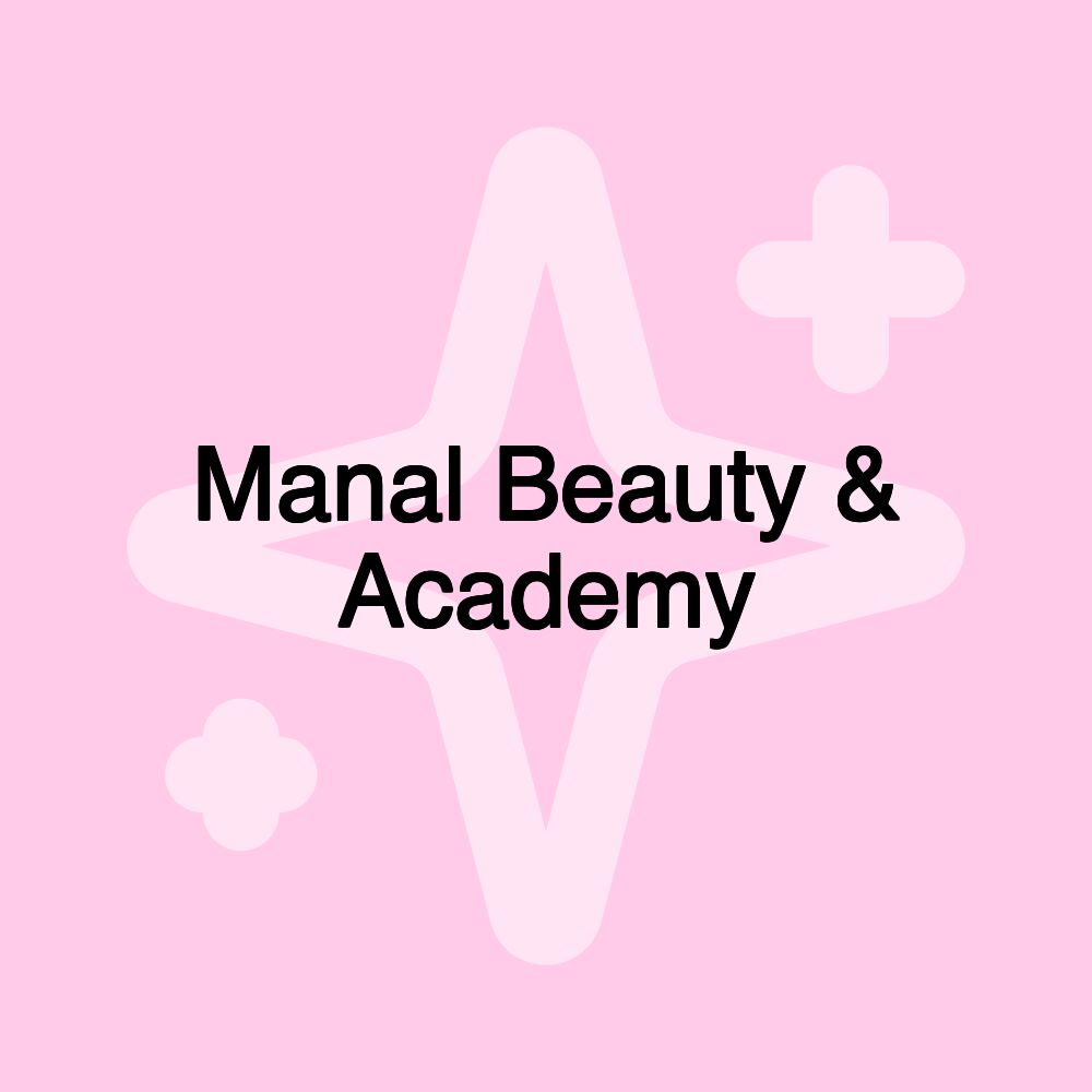 Manal Beauty & Academy