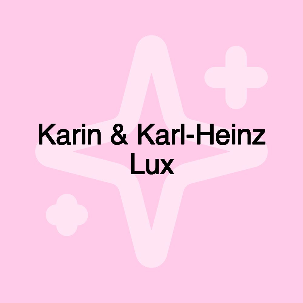 Karin & Karl-Heinz Lux