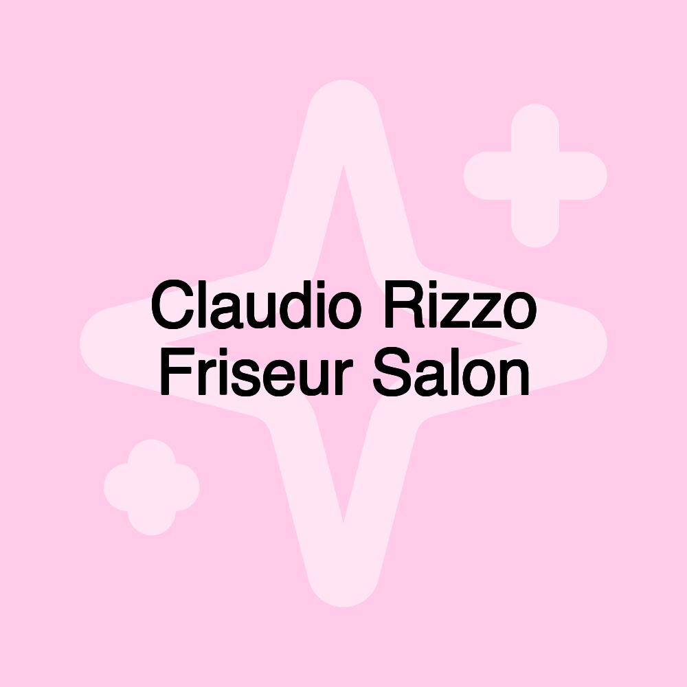 Claudio Rizzo Friseur Salon