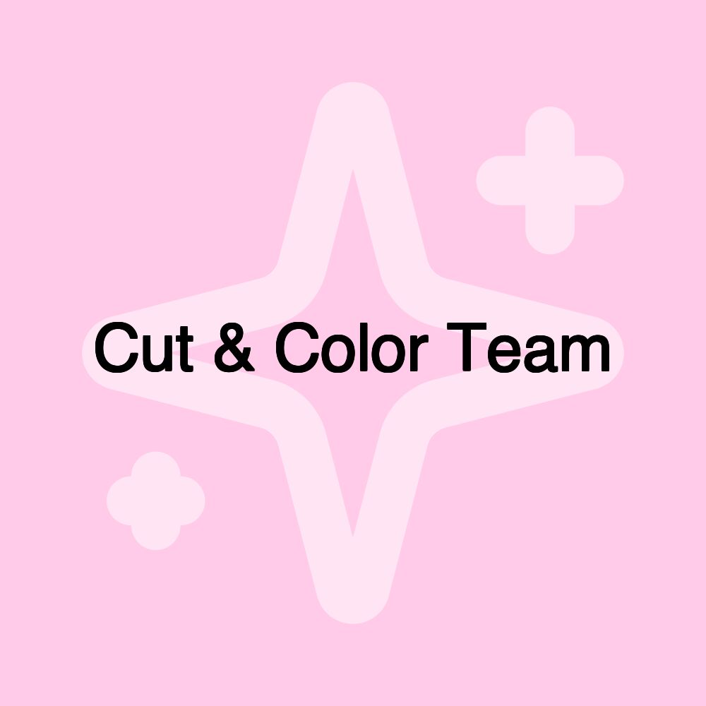 Cut & Color Team