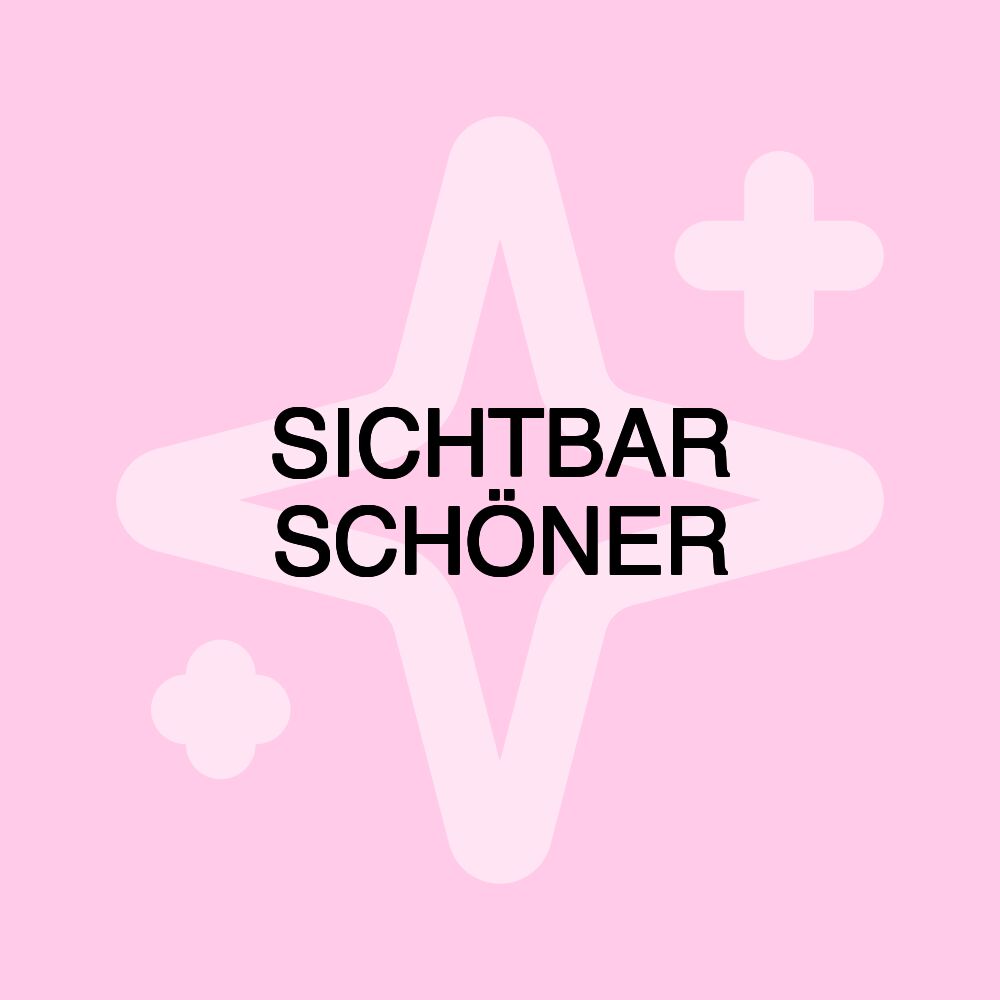 SICHTBAR SCHÖNER