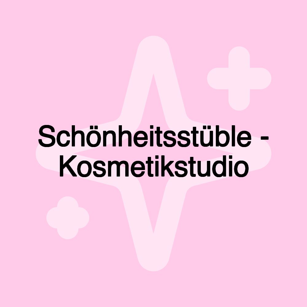 Schönheitsstüble - Kosmetikstudio