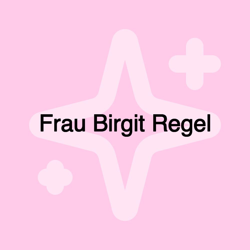 Frau Birgit Regel