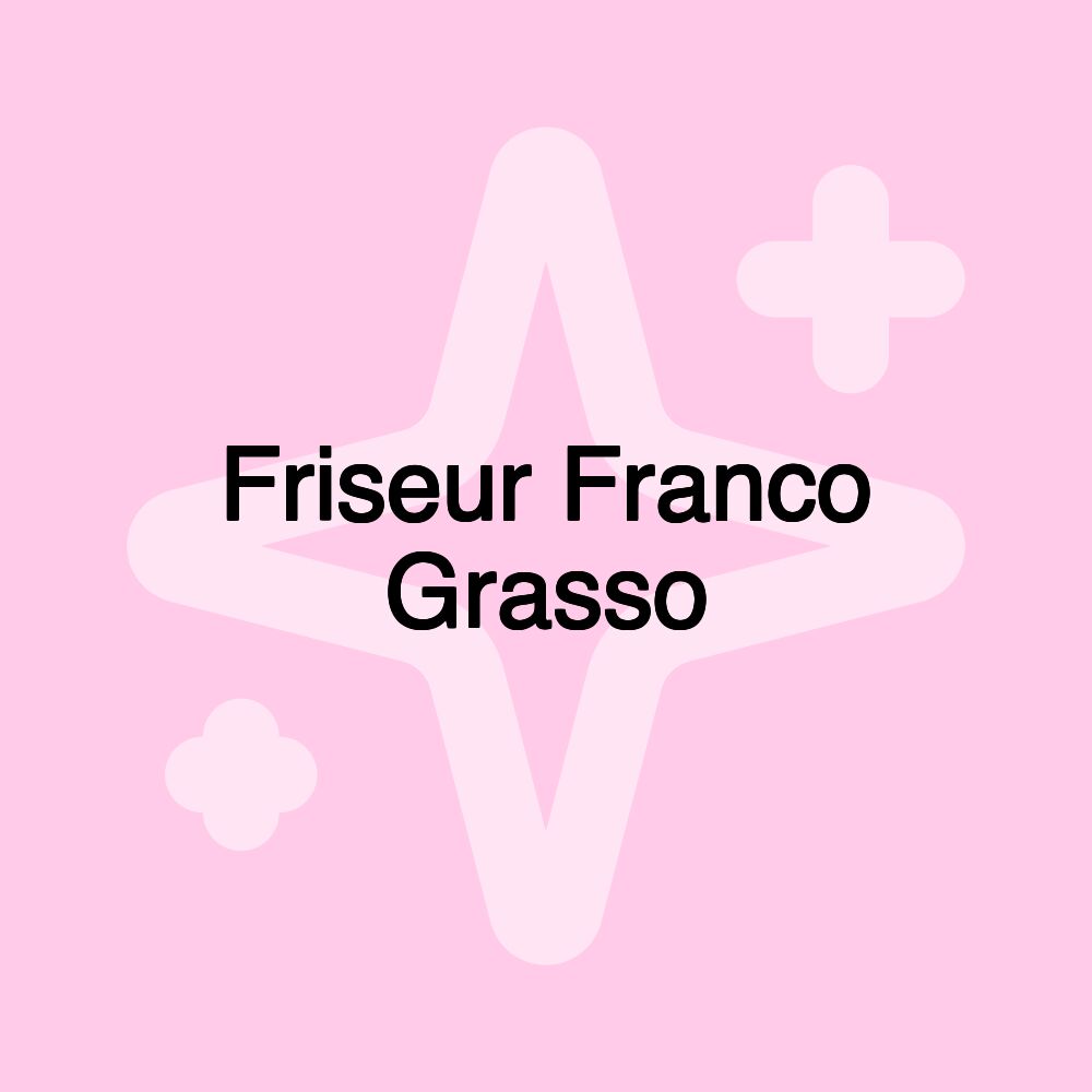 Friseur Franco Grasso