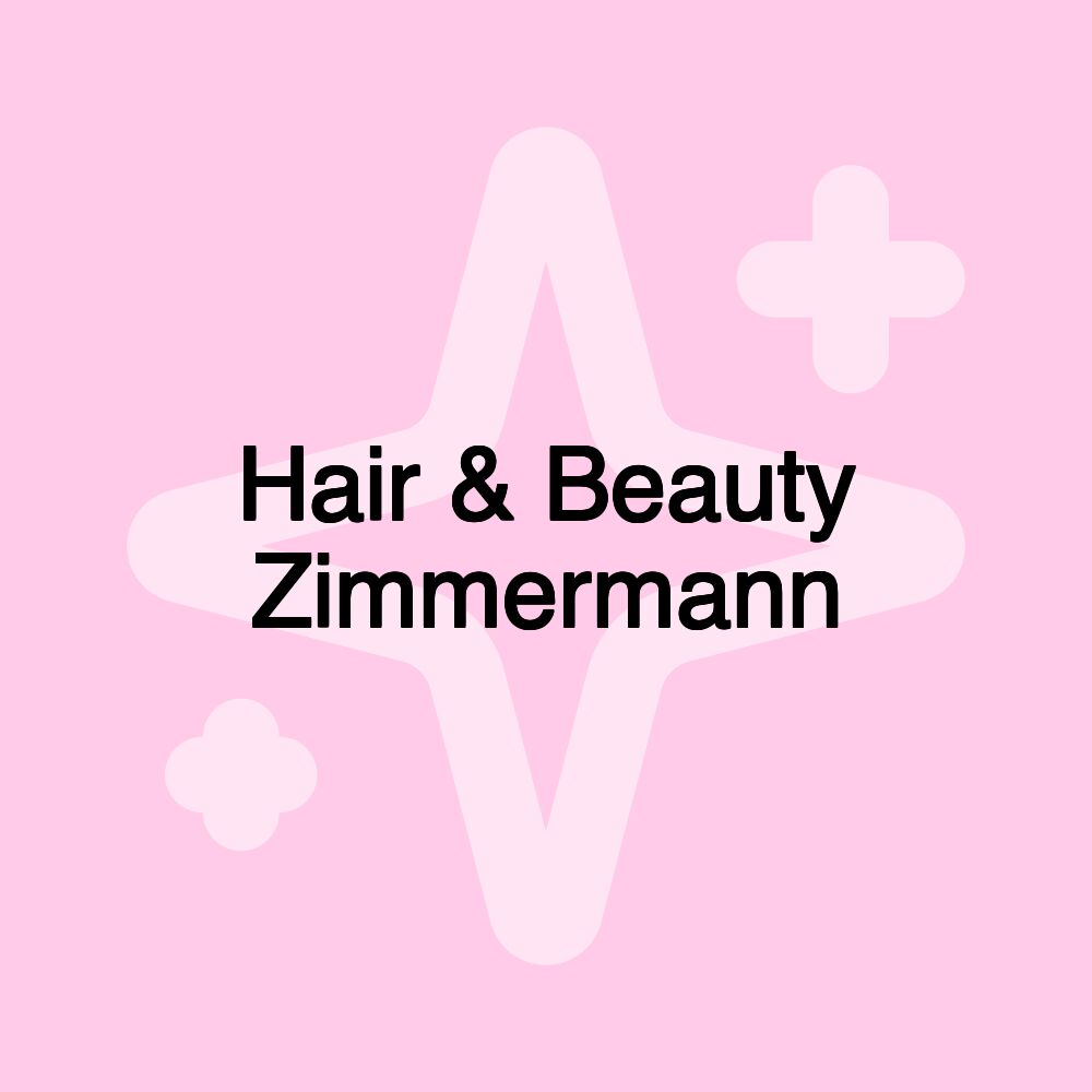 Hair & Beauty Zimmermann