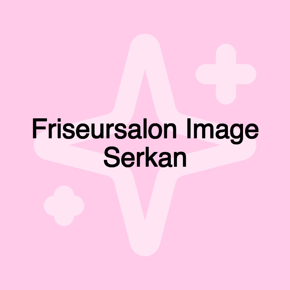 Friseursalon Image Serkan