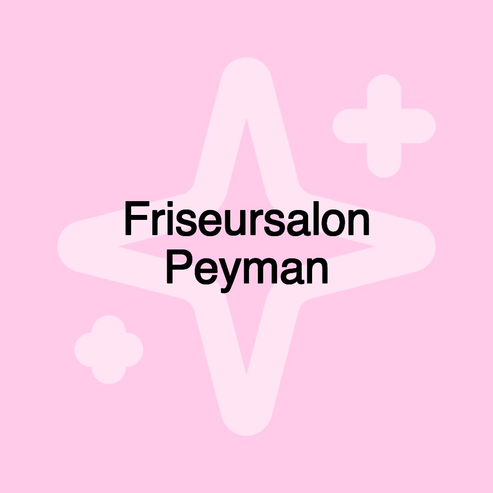 Friseursalon Peyman