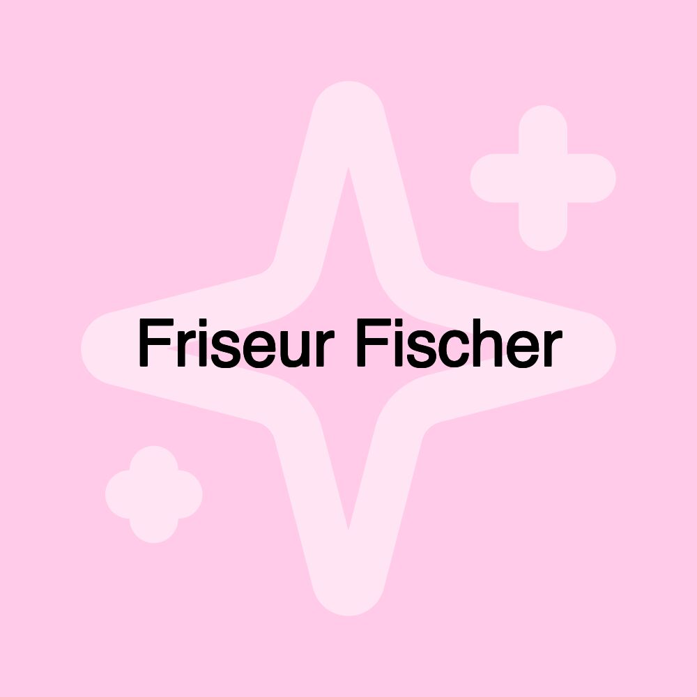 Friseur Fischer