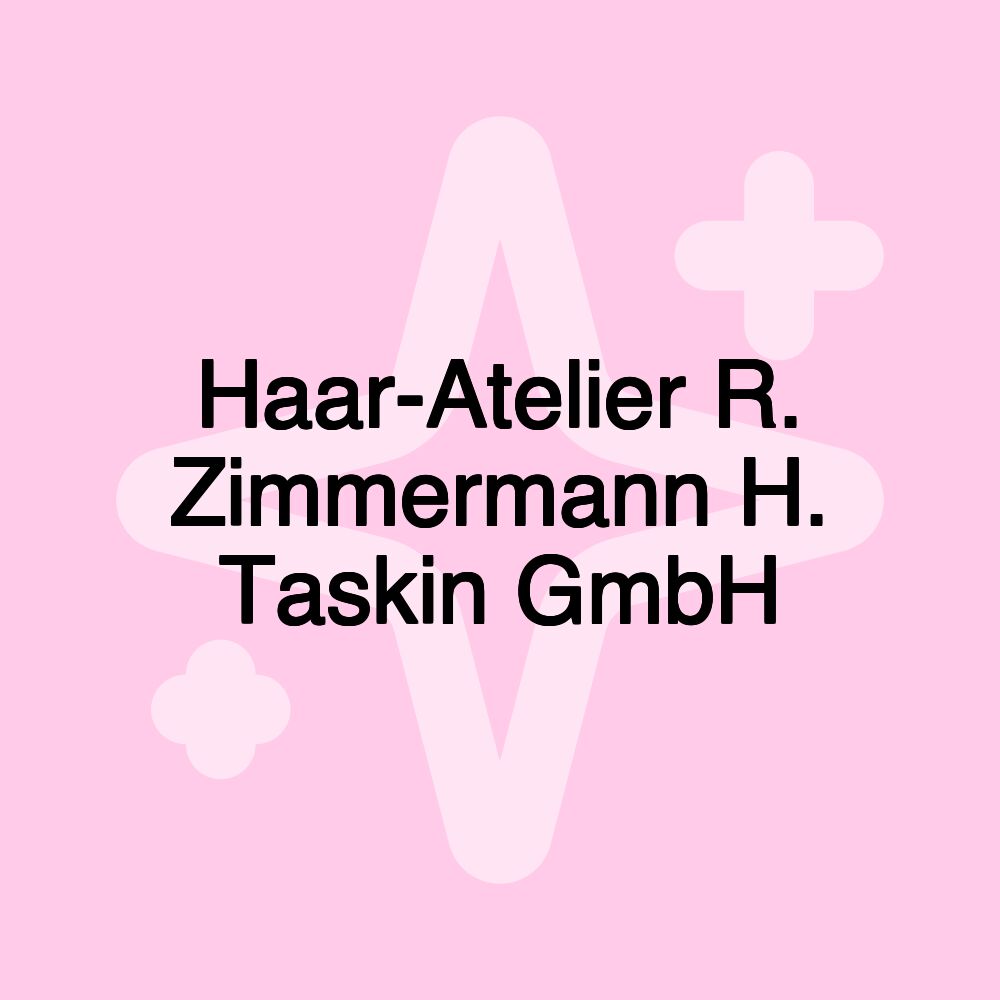 Haar-Atelier R. Zimmermann H. Taskin GmbH