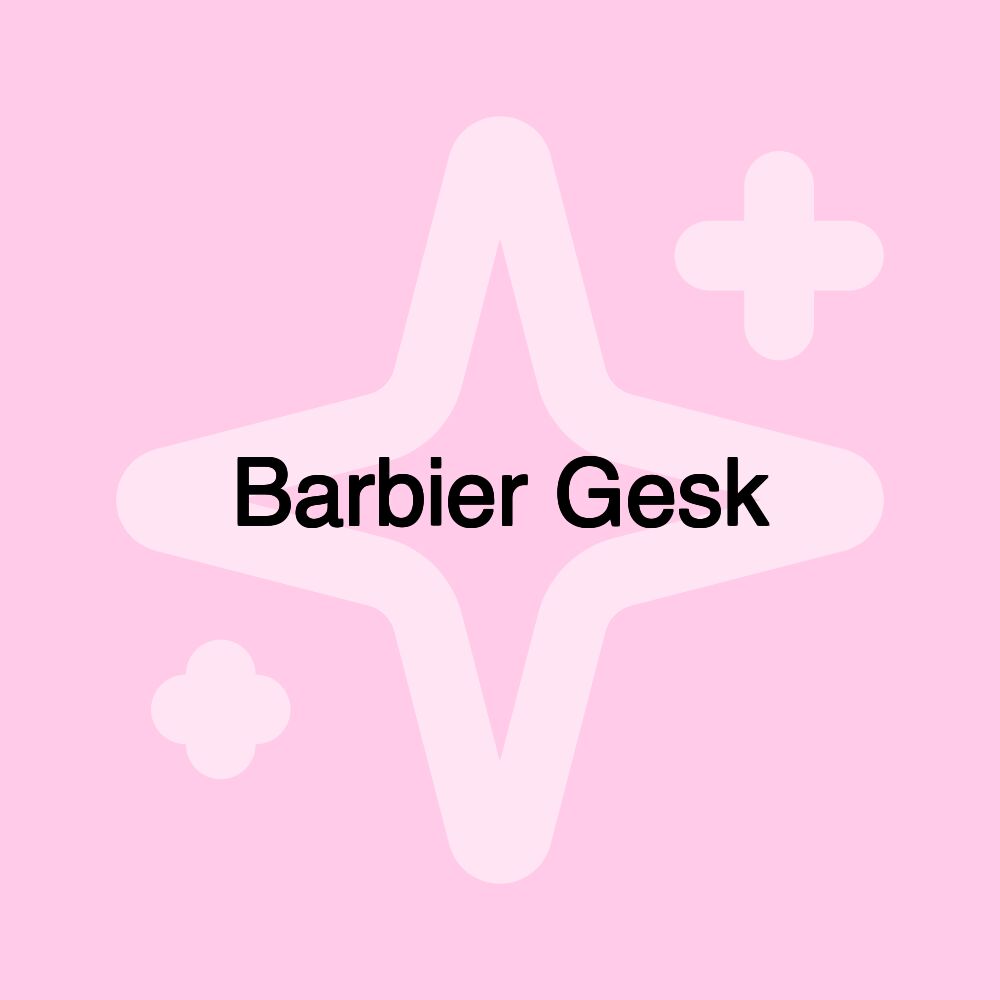 Barbier Gesk