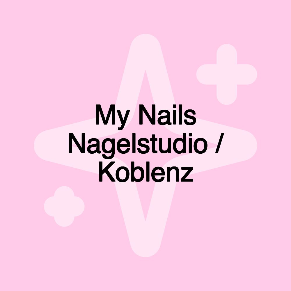 My Nails Nagelstudio / Koblenz