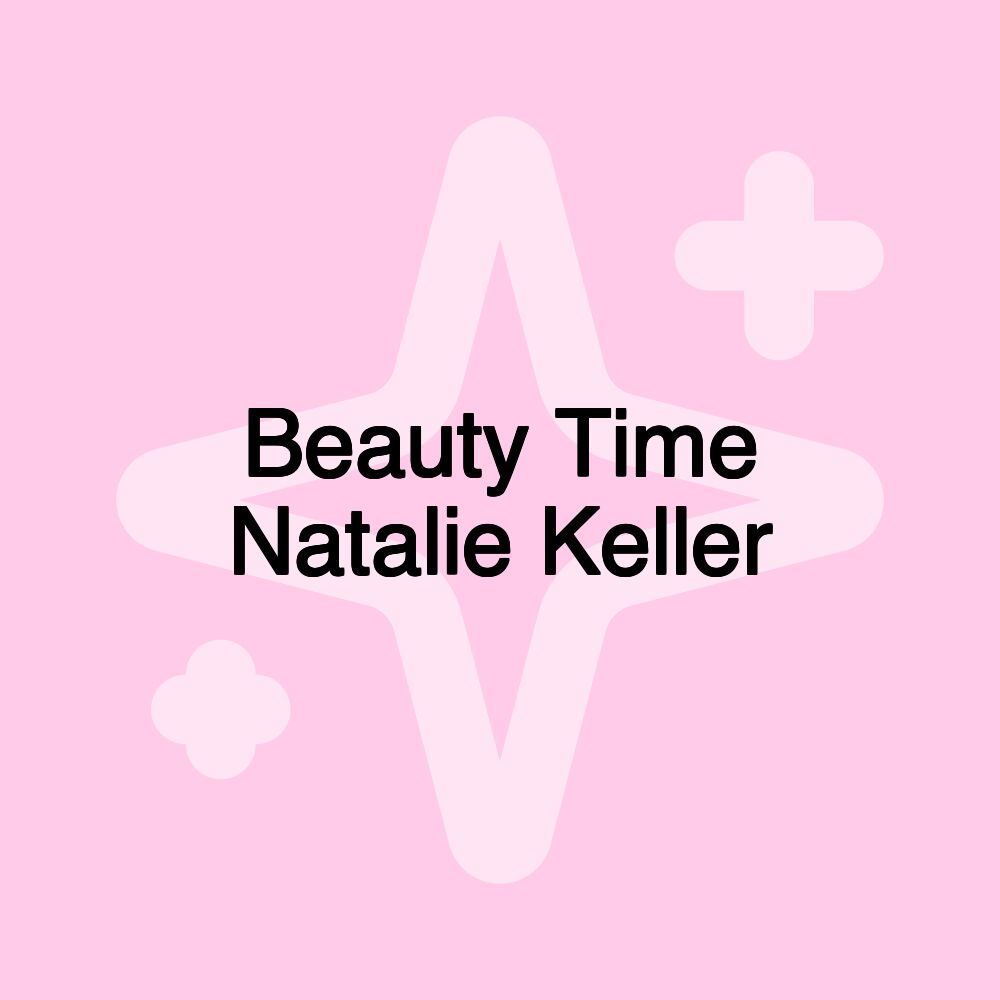 Beauty Time Natalie Keller