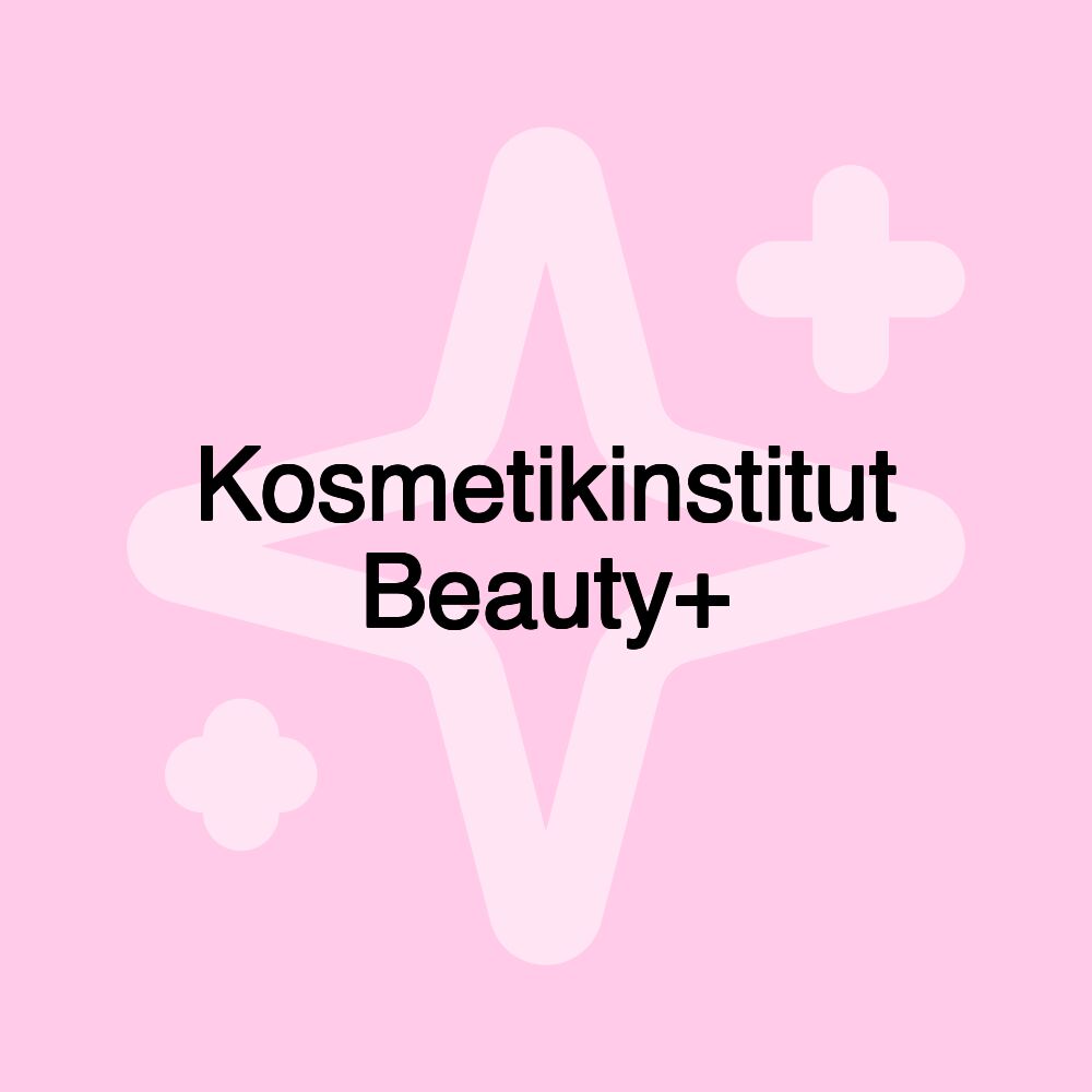 Kosmetikinstitut Beauty+