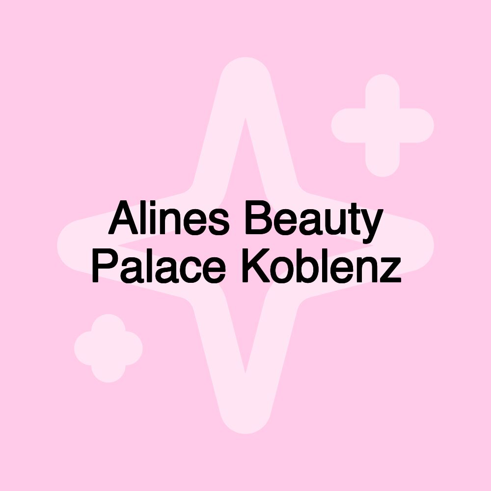 Alines Beauty Palace Koblenz