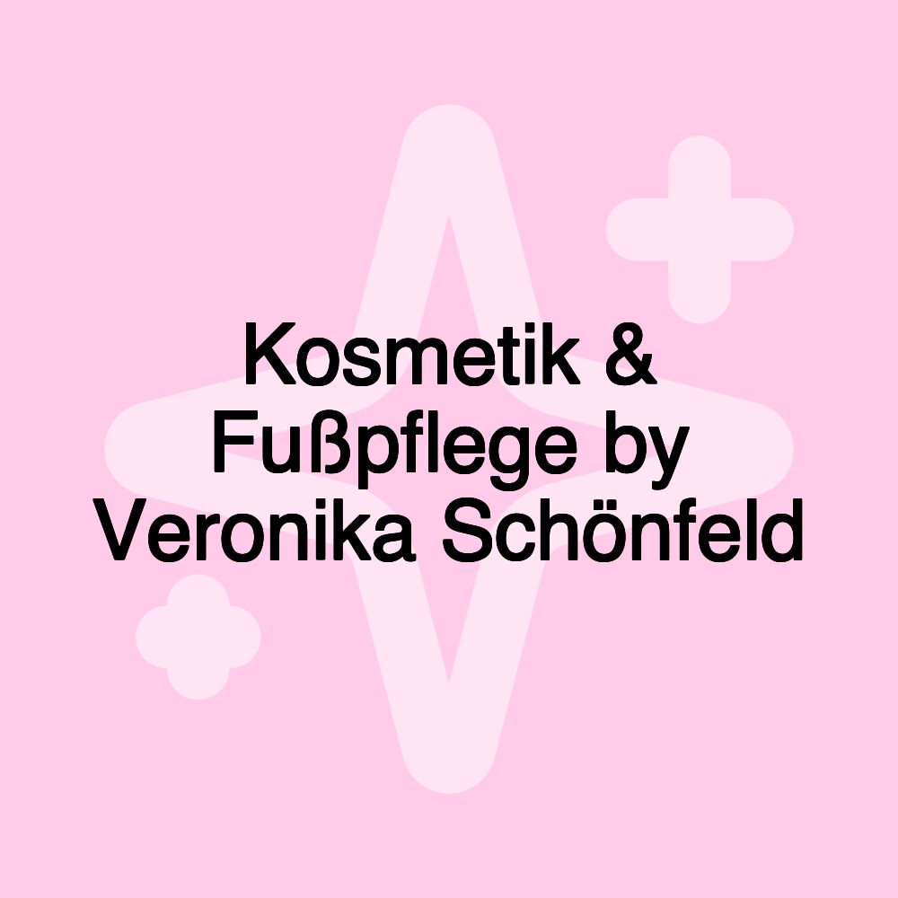 Kosmetik & Fußpflege by Veronika Schönfeld