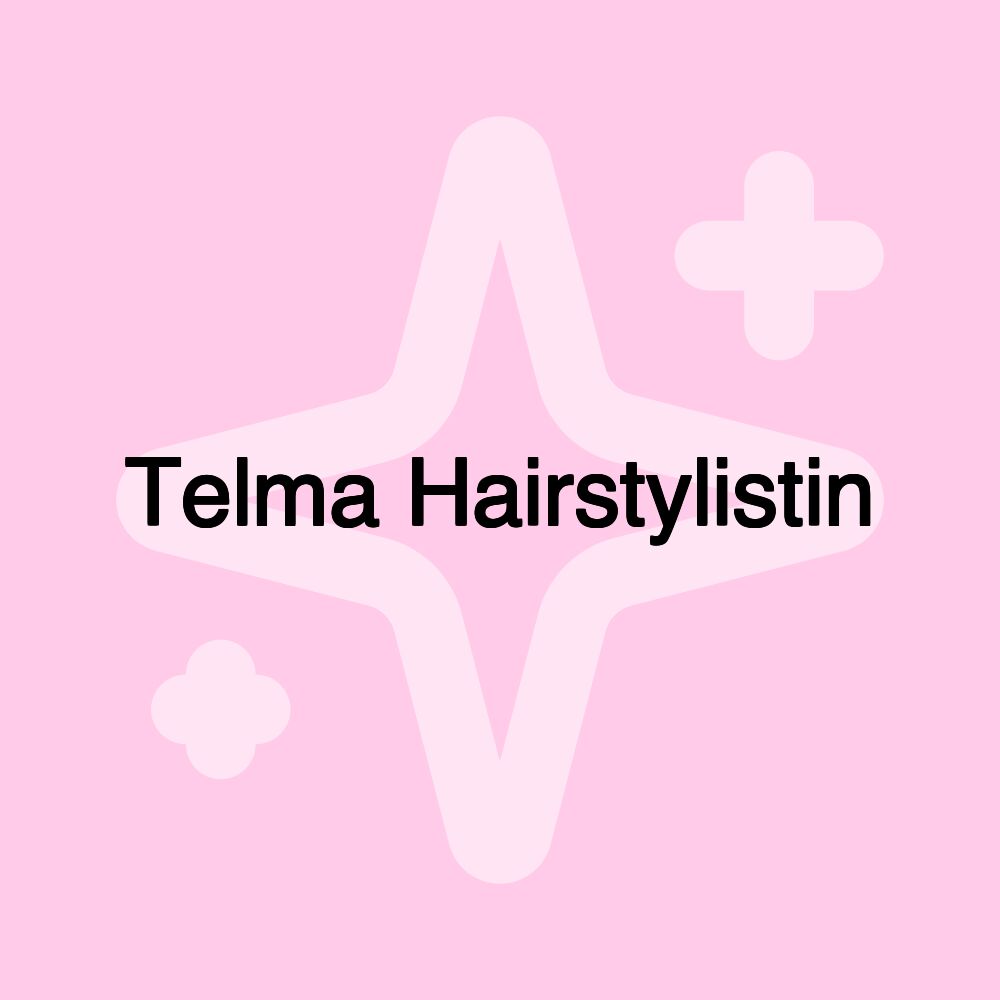 Telma Hairstylistin