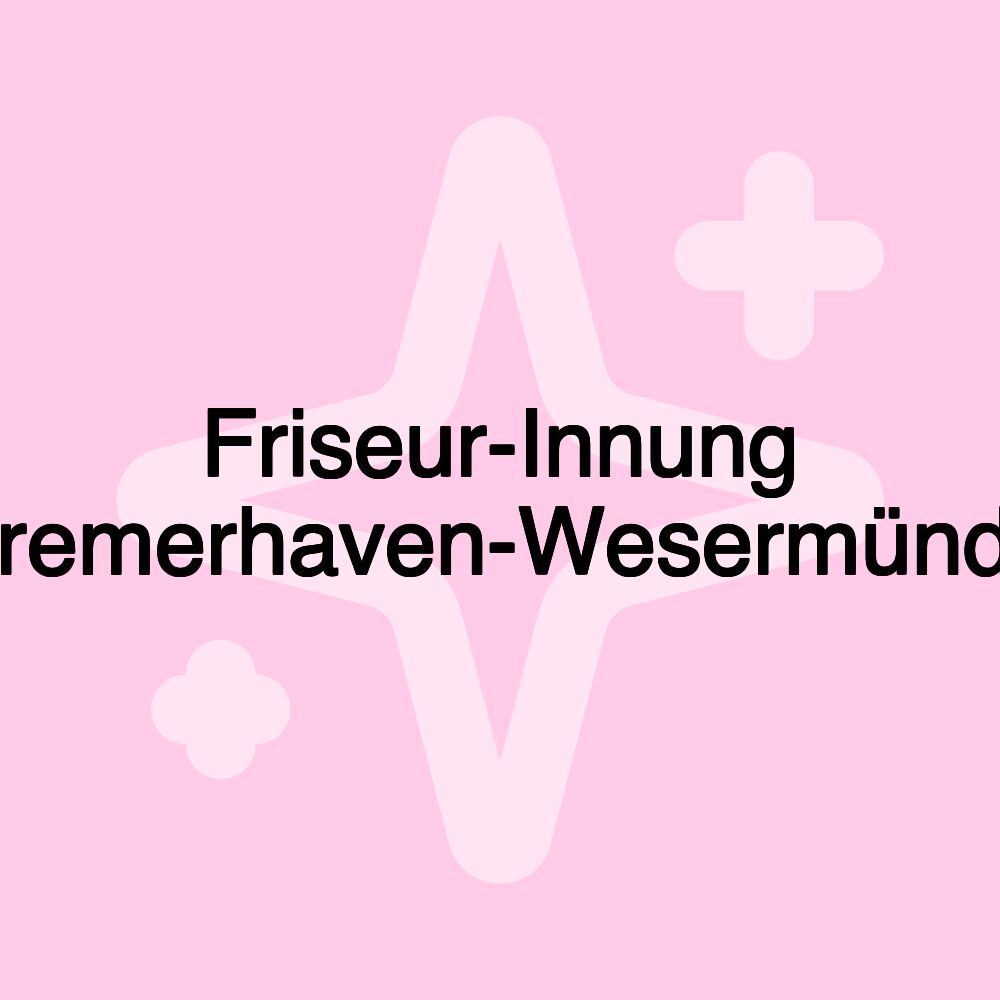 Friseur-Innung Bremerhaven-Wesermünde