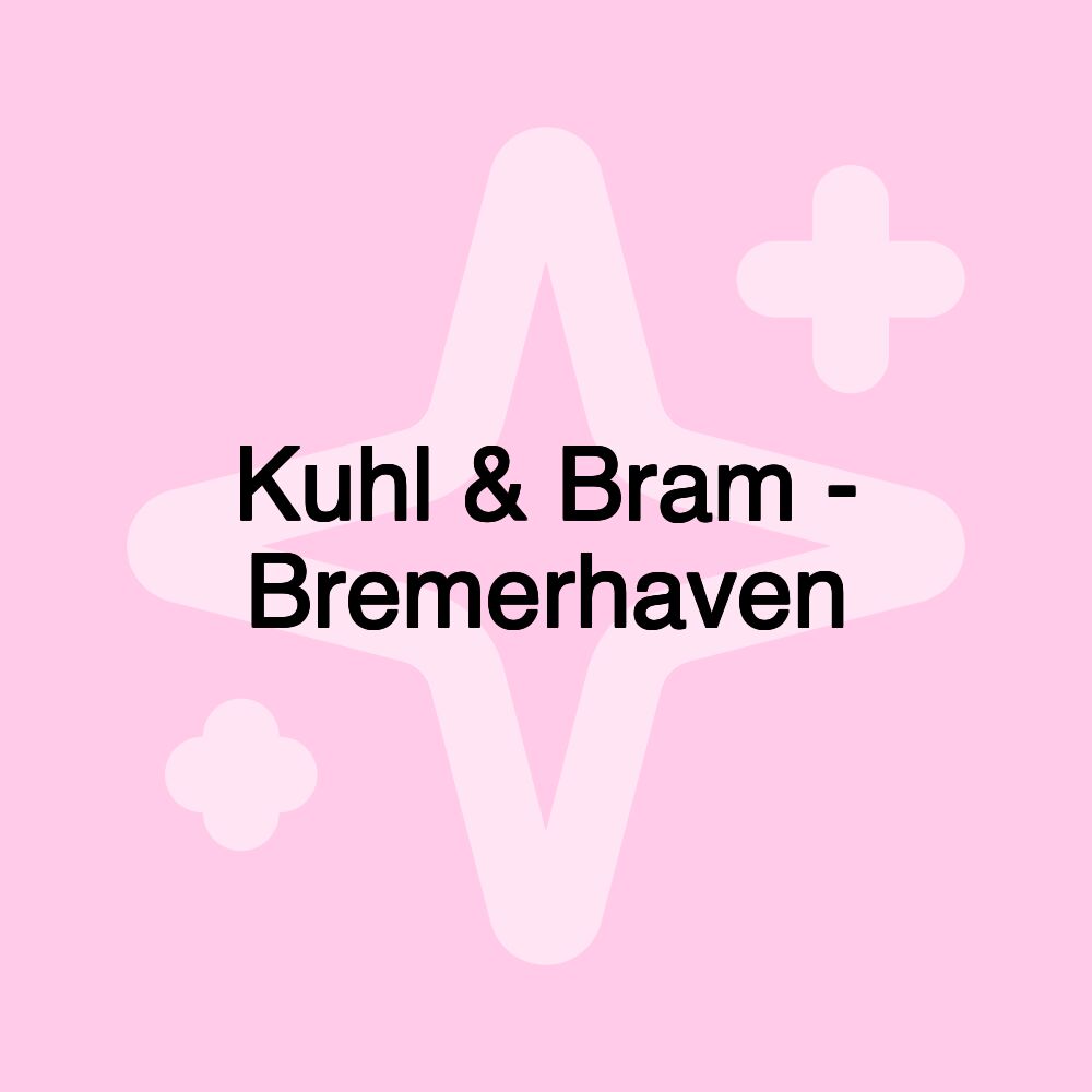 Kuhl & Bram - Bremerhaven