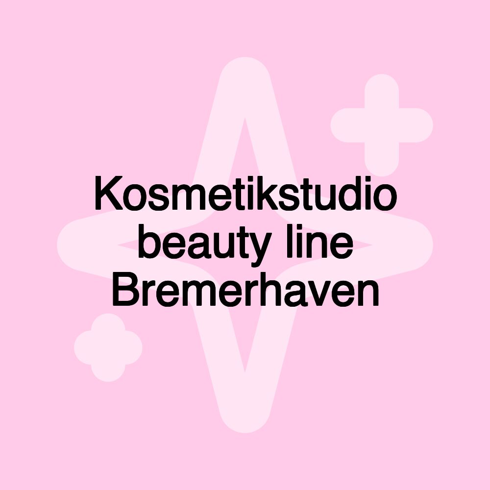 Kosmetikstudio beauty line Bremerhaven