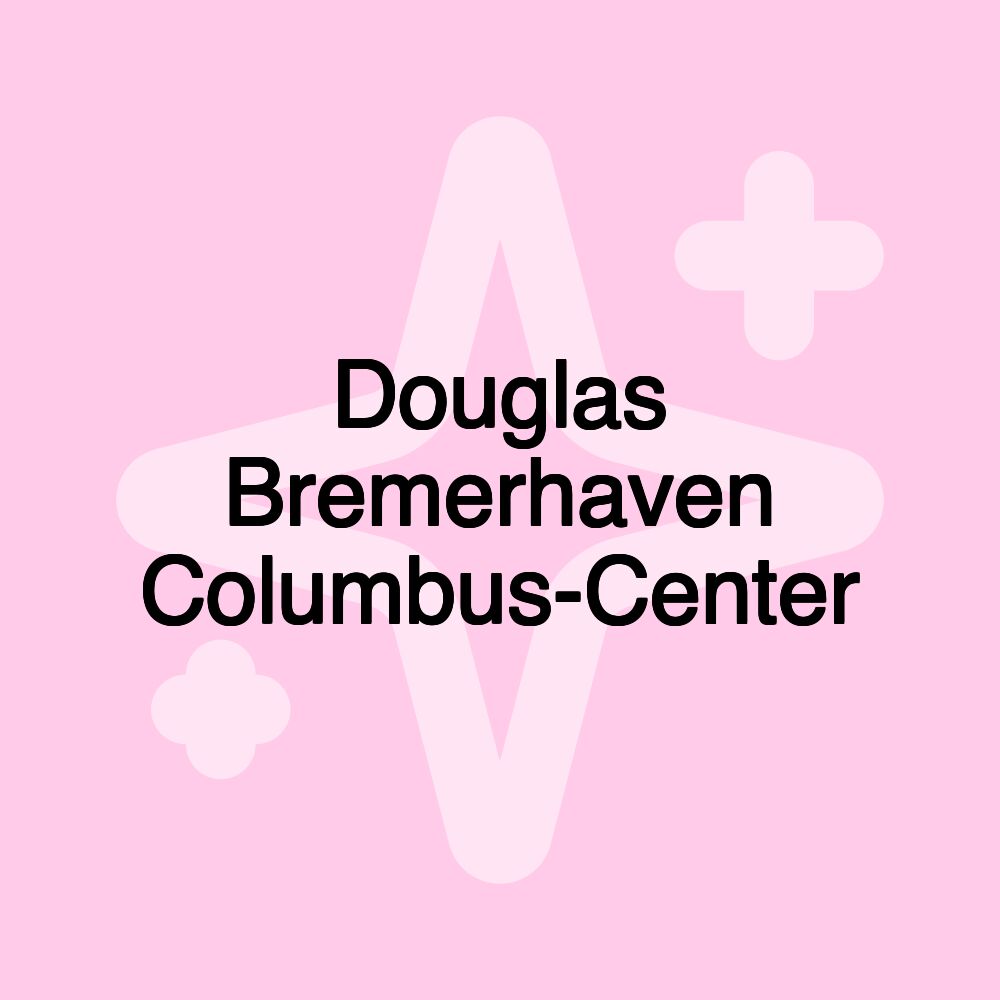 Douglas Bremerhaven Columbus-Center