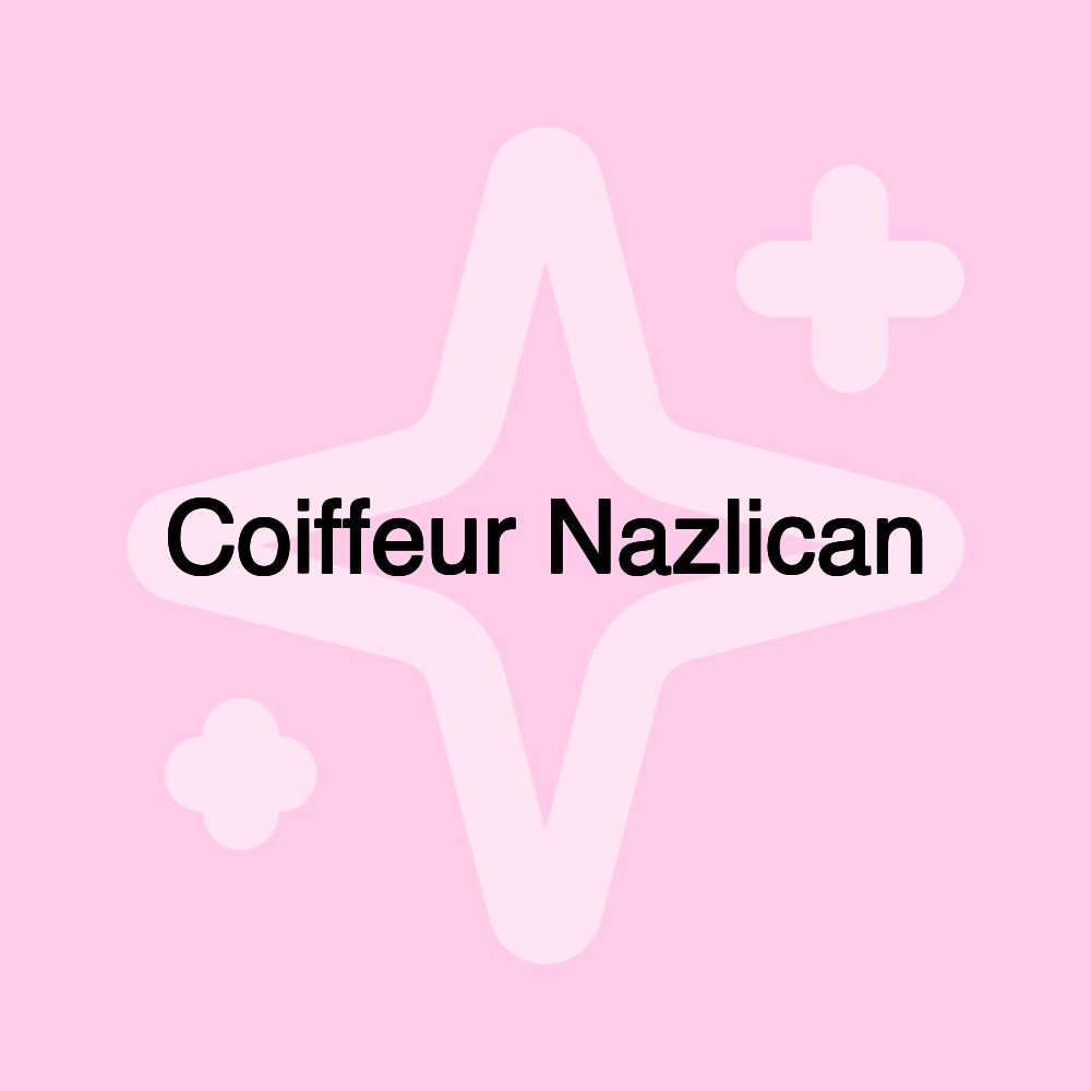 Coiffeur Nazlican