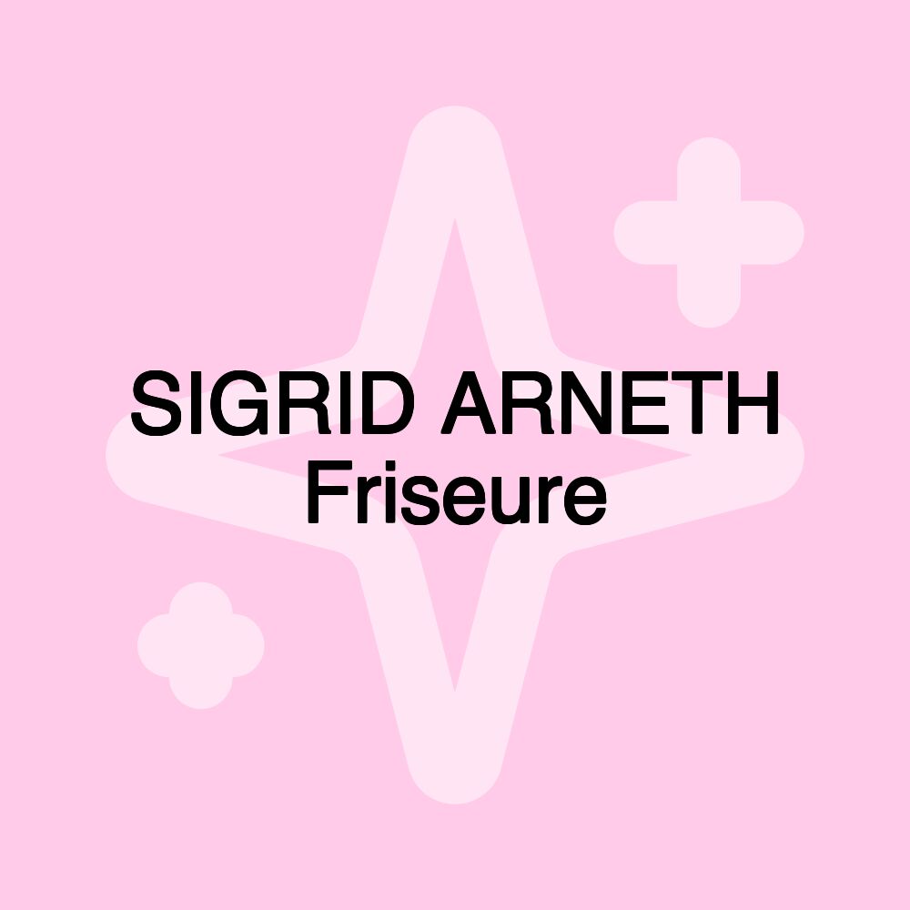 SIGRID ARNETH Friseure