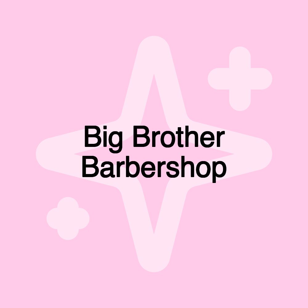 Big Brother Barbershop