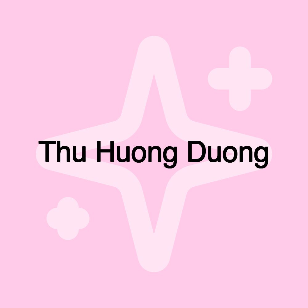 Thu Huong Duong